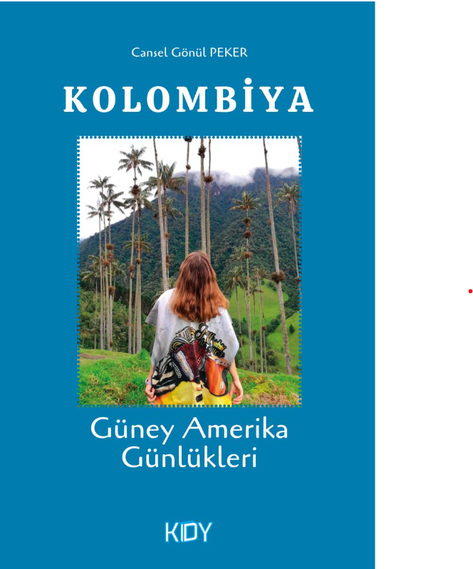 Güney Amerika Günlükleri Kolombiya kitap kapağı